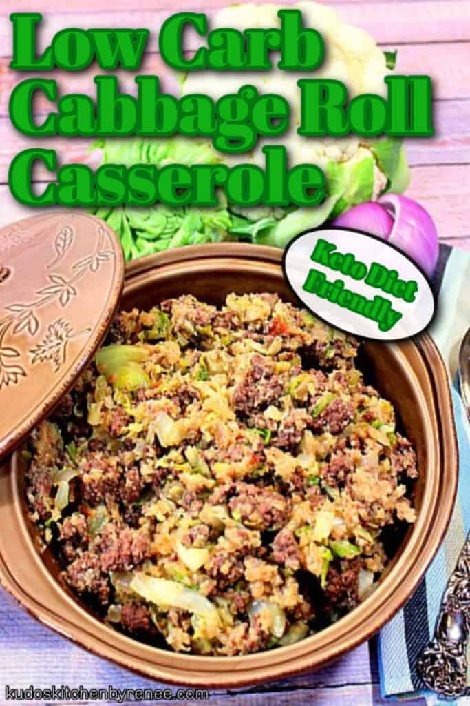 A vertical overhead closeup of a low carb cabbage casserole in a round tan baking dish with a title text overlay graphic.