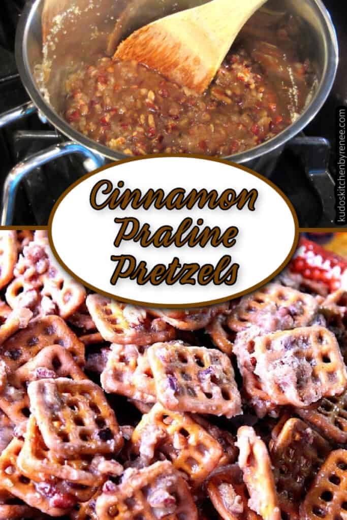 A vertical photo collage of Cinnamon Praline Pretzels in a saucepan and in and bowl with a title text overlay graphic