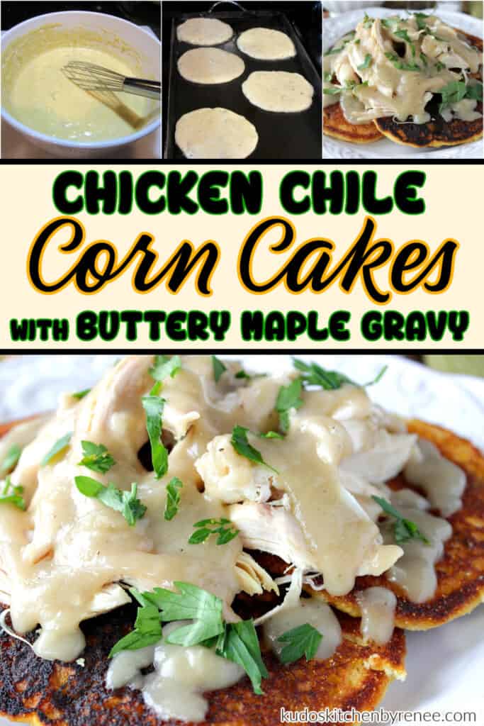 A photo collage with how-to images of Chicken Chile Corn Cakes along with a title text overlay graphic