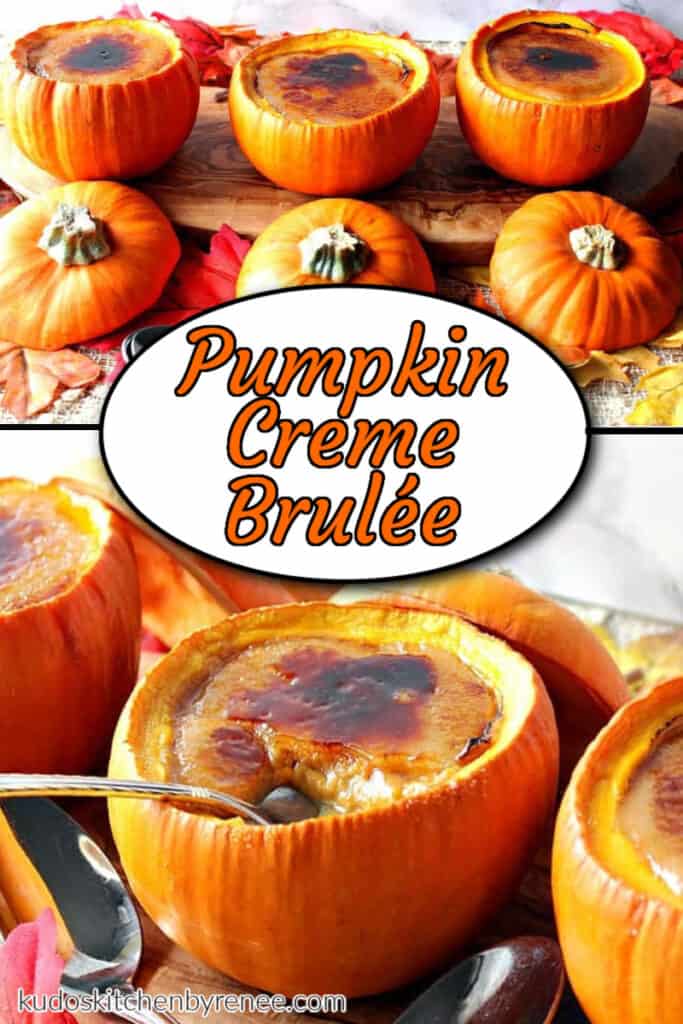 A photo collage of pumpkin creme brulee baked in mini pumpkins with a title text overlay graphic.