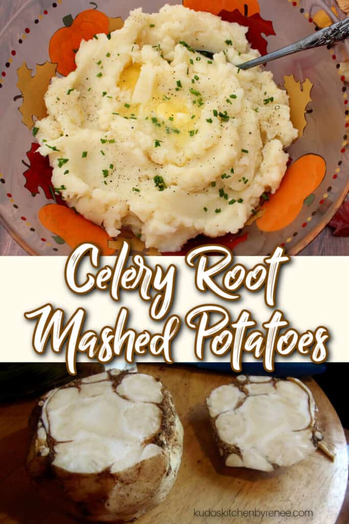 A vertical collage image of Celery Root Mashed Potatoes with butter and chives along with a title text overlay graphic.