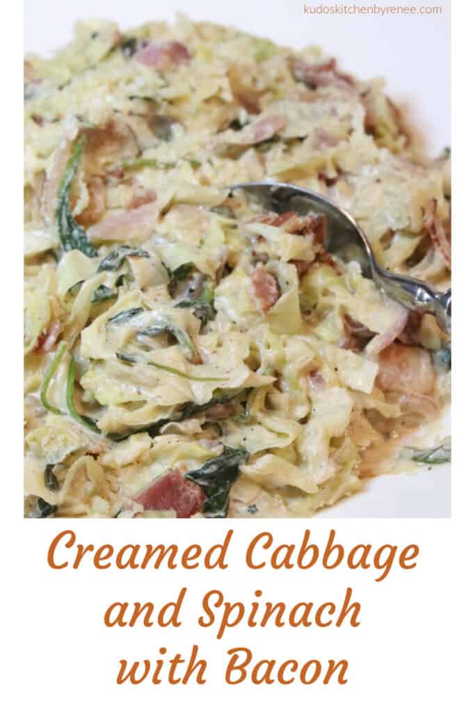 A vertical closeup of Creamed Cabbage and Spinach along with a serving spoon and a title text graphic block at the bottom of the image