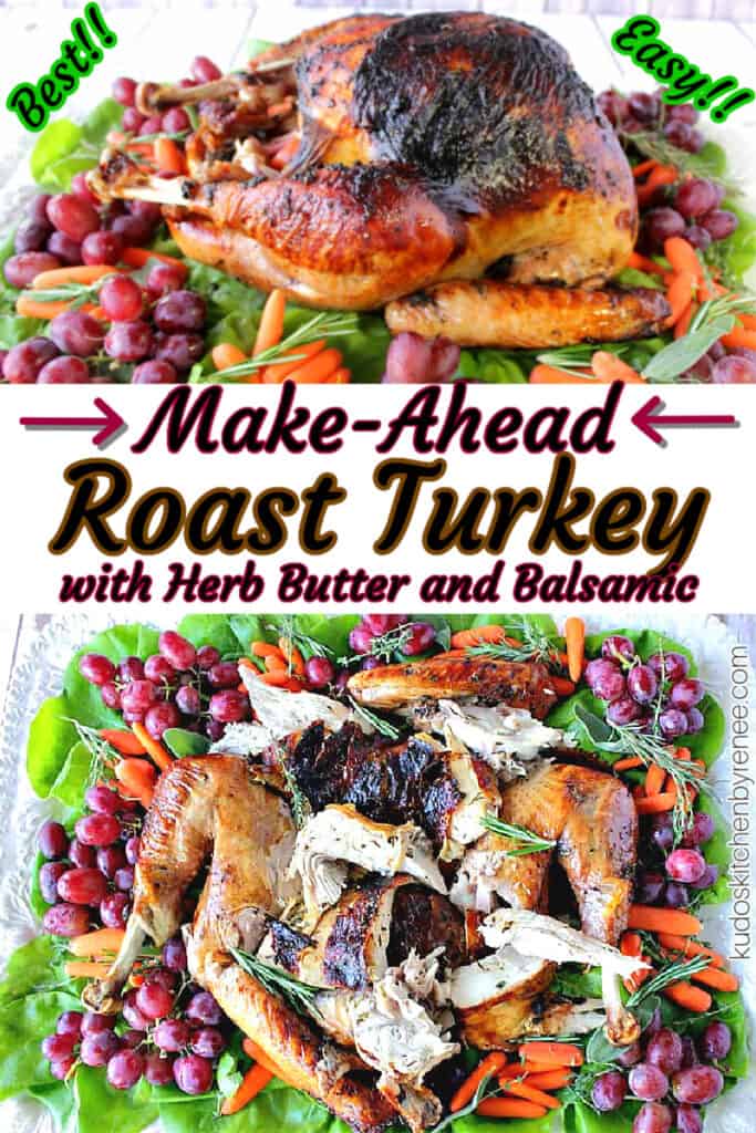 A colorful vertical photo collage of Make-Ahead Roast Turkey with Herb Butter and Balsamic along with a fun title text graphic in the center with arrows.