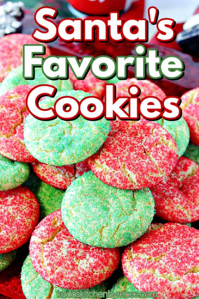 A closeup image of red and green Santa's Favorite Sugar Cookies with a title text overlay graphic.