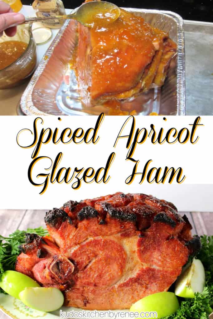 A vertical photo collage of a Spiced Apricot Glazed Ham with a title text overlay graphic in the center of the collage.