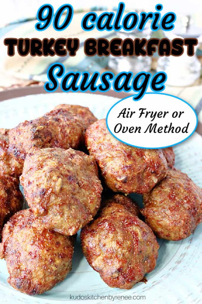 A vertical closeup image of Turkey Breakfast Sausage patties on a blue plate with a title text overlay graphic in blue, white and brown.