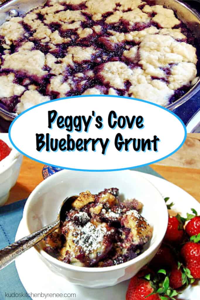 A vertical photo collage of a Blueberry Grunt one in a skillet, and one in a bowl with a title text overlay graphic in the center.