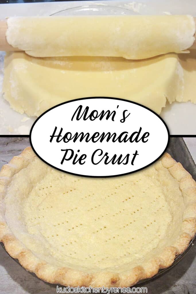 A vertical photo collage along with a title text overlay graphic for Mom's Homemade Pie Crust.
