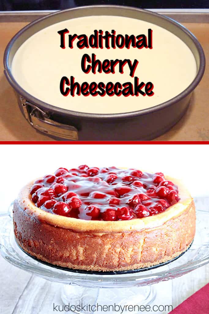 A vertical collage image of an unbaked, and baked, cherry cheesecake along with a title text overlay graphic.