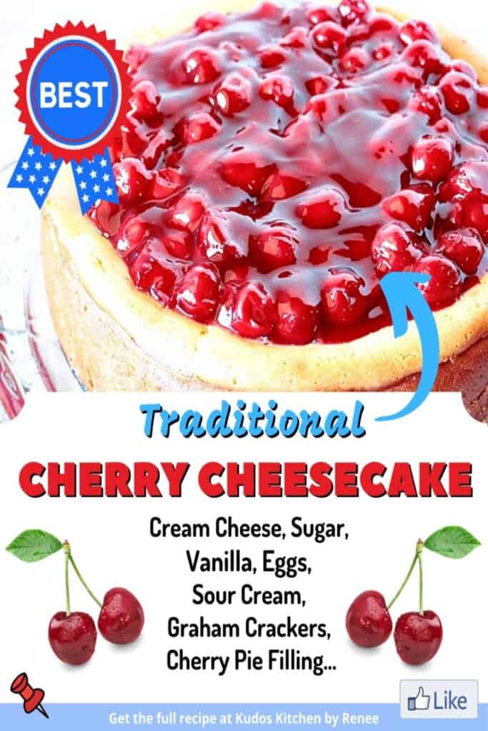 A Traditional Cherry Cheesecake topped with cherry pie filling along with a cute graphic and an ingredient list.