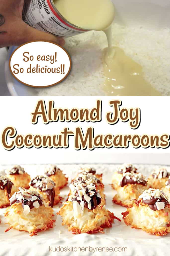 A vertical two photo collage along with a title text overlay graphic for Almond Joy Coconut Macaroons with sweetened condensed milk, coconut, and chocolate.
