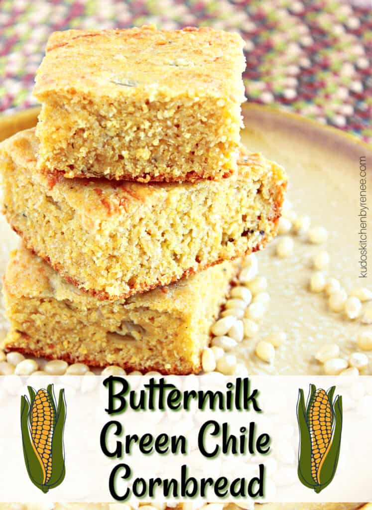 A vertical closeup image along with a cute title text overlay graphic for Buttermilk Green Chili Cornbread.