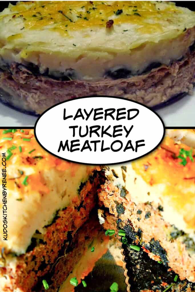 A vertical two photo collage of a Layered Turkey Meatloaf along with a title text graphic overlay.