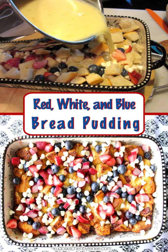 A vertical two photo collage along with a title text overlay graphic for Red, White, and Blue Bread Pudding.