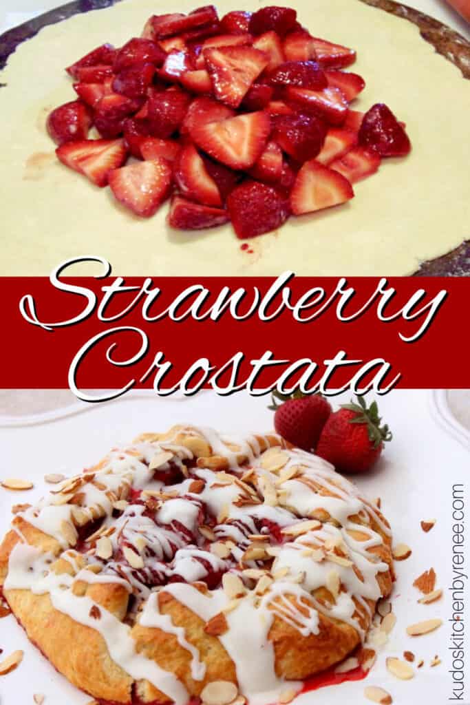 A vertical two image collage of a prep shot and a completed image of a Strawberry Crostata along with a title text overlay graphic.
