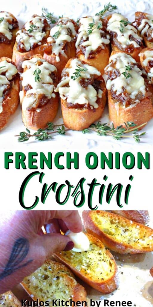 A vertical two image collage along with a title text overlay graphic for French Onion Crostini with melted cheese and fresh thyme.