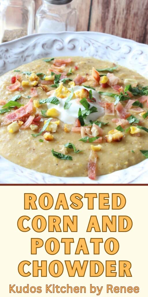 A Pinterest pin for Roasted Corn and Potato Chowder along with a title text.