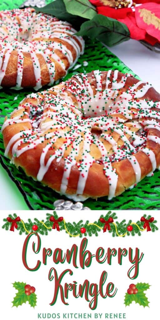 A vertical closeup along with a title text overlay graphic for a Cranberry Kringle with holiday sprinkles and a white chocolate drizzle.