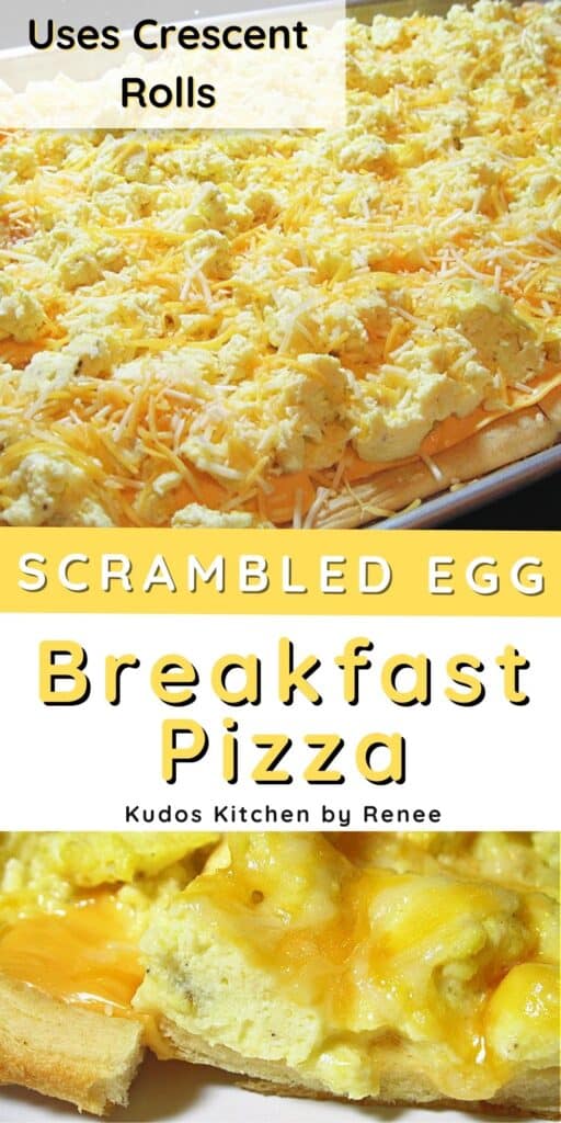 A two image vertical collage along with a title text graphic for Scrambled Egg Breakfast Pizza with melted cheese on the top.