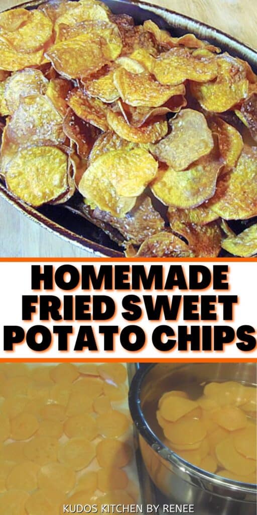 A two image vertical collage along with a title text overlay graphic for how to make Homemade Fried Sweet Potato Chips.