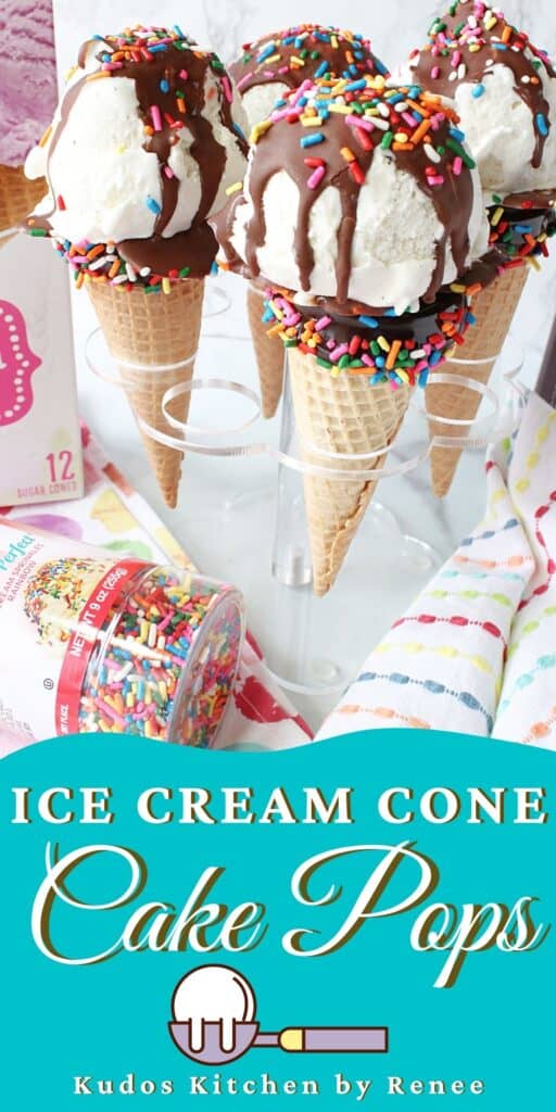 A vertical image of some Ice Cream Cone Cake Pops with chocolate sauce and sprinkles along with a title text overlay graphic.