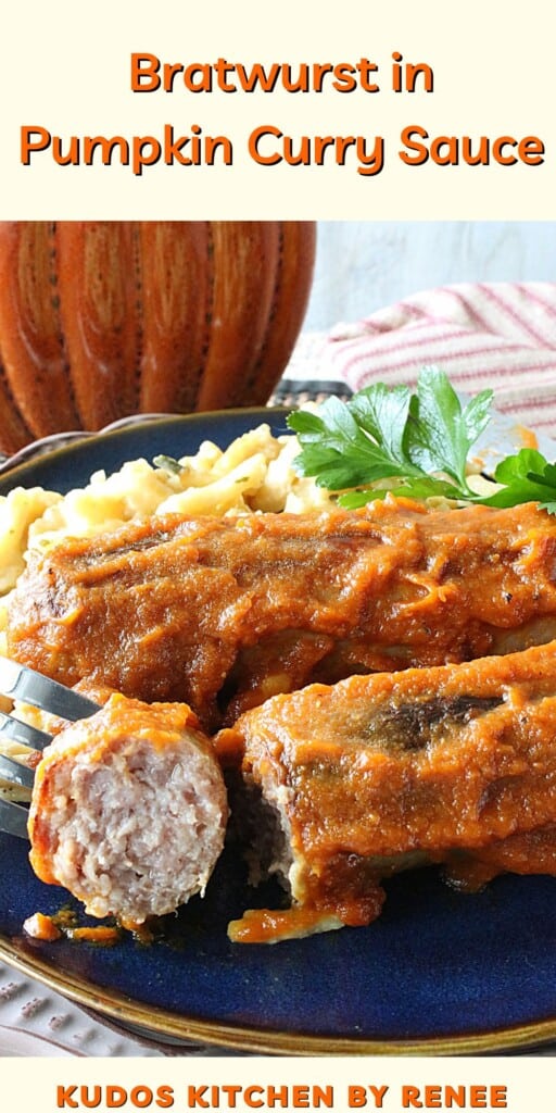 Two Pan Seared Bratwurst in Pumpkin Curry Sauce on a blue plate with spaetzle and parsley along with a title text.