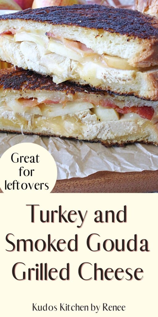 A title text picture for a Turkey and Gouda Grilled Cheese Sandwich.