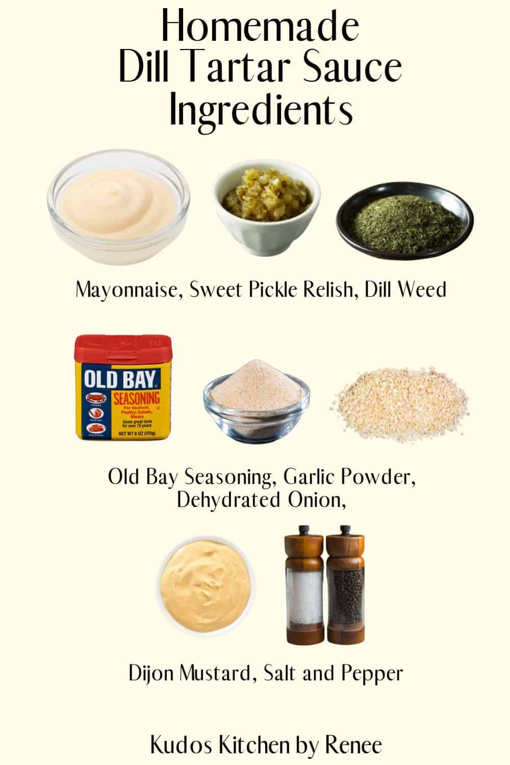 A visual ingredient list for making homemade Dill Tartar Sauce.