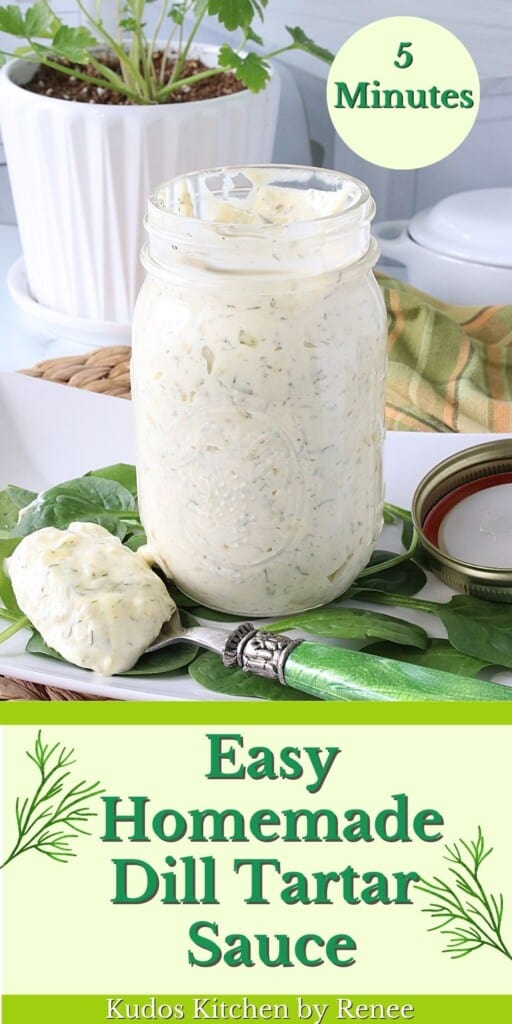 A image of Dill Tartar Sauce in a glass jar with title text on the bottom of the image.