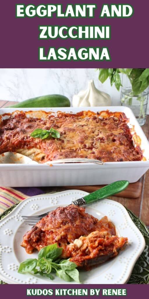 Pinterest image of Eggplant and Zucchini Lasagna with title text.