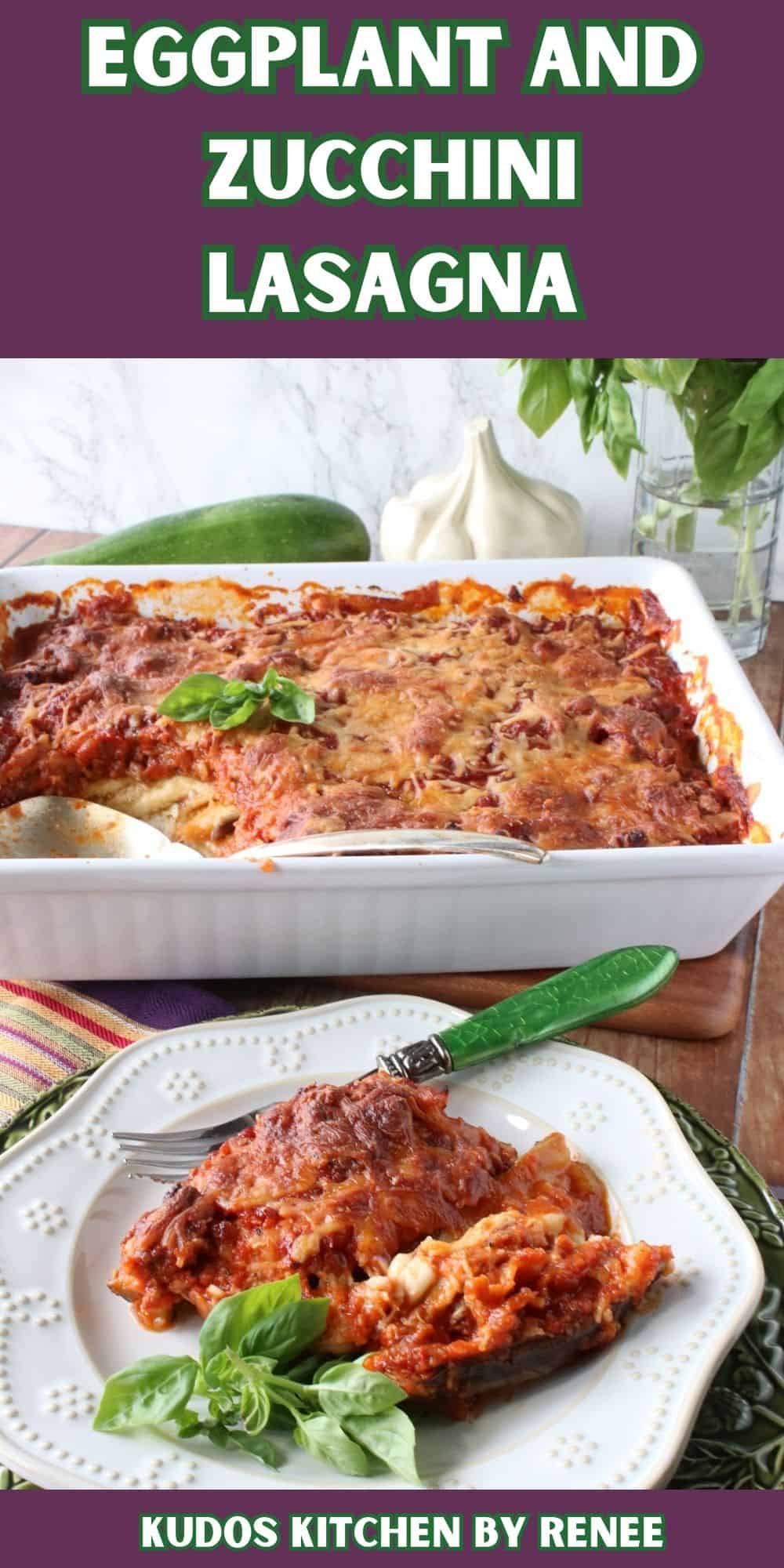 Eggplant and Zucchini Lasagna - Kudos Kitchen by Renee