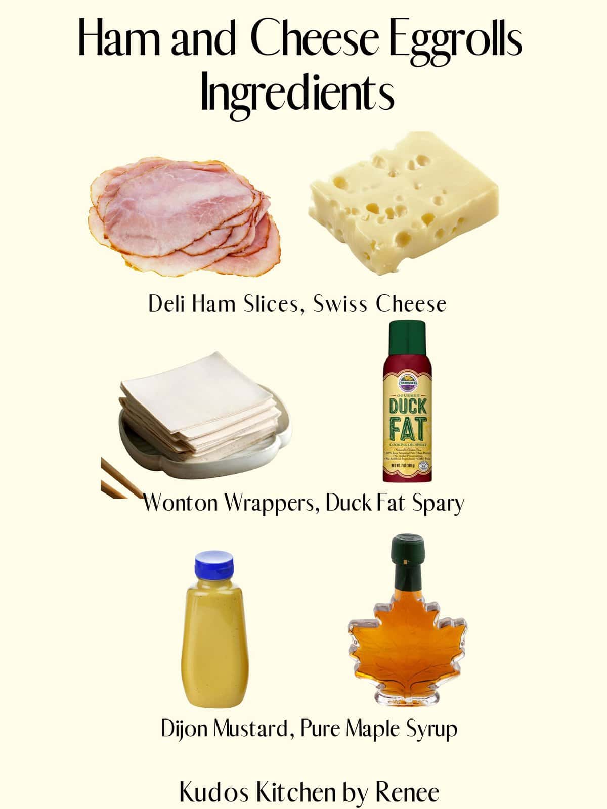 A visual ingredient list for making Ham and Cheese Eggroll Appetizers.