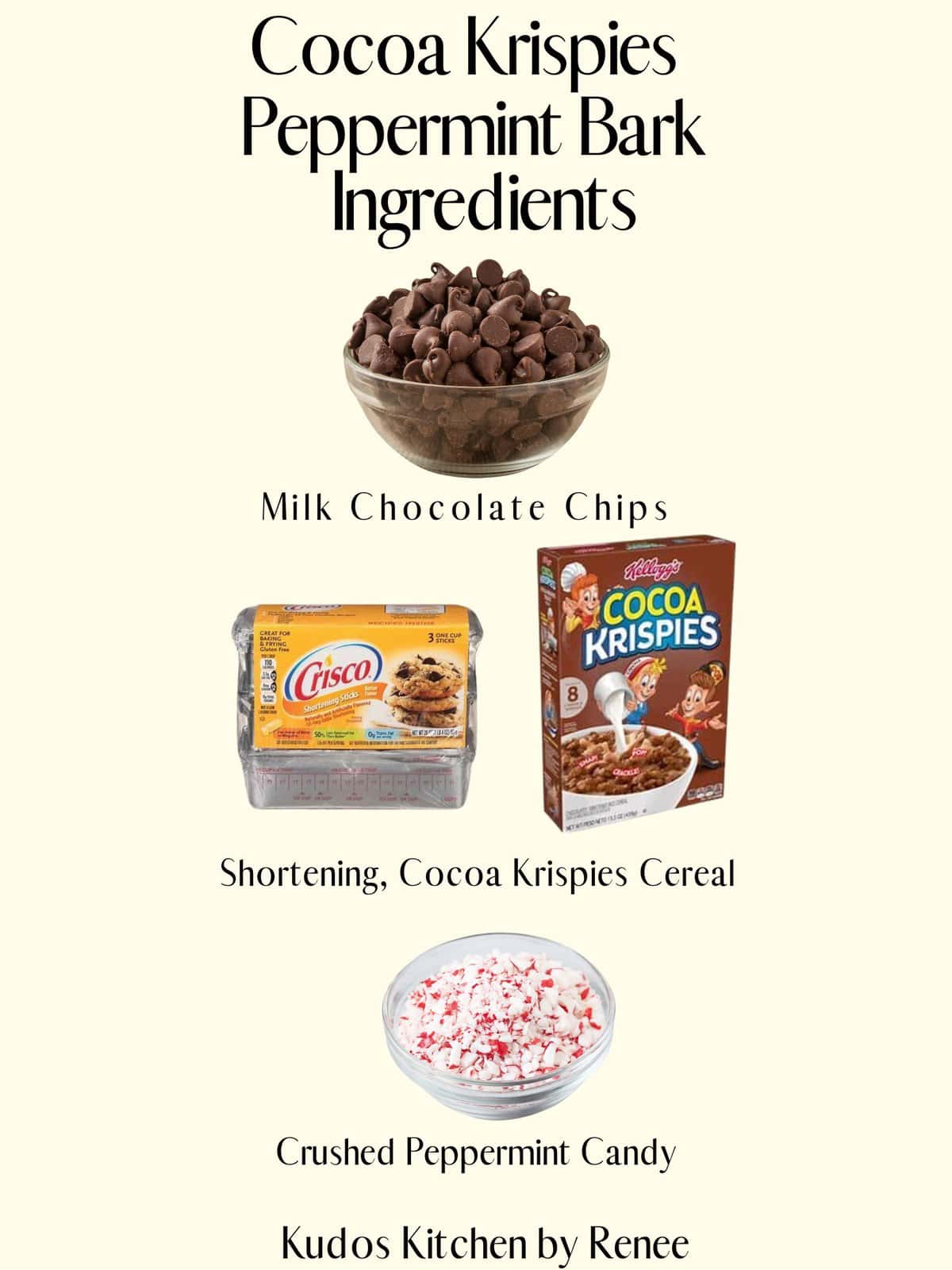A visual ingredient list for making Cocoa Krispies Peppermint Bark.