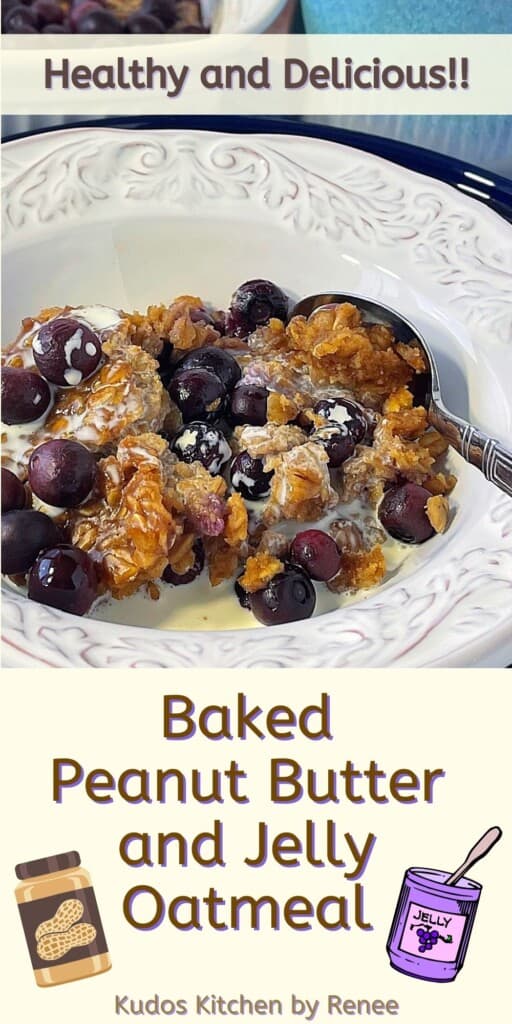 A Pinterest image for Baked Peanut Butter and Jelly Oatmeal along with a title text and cute graphics.