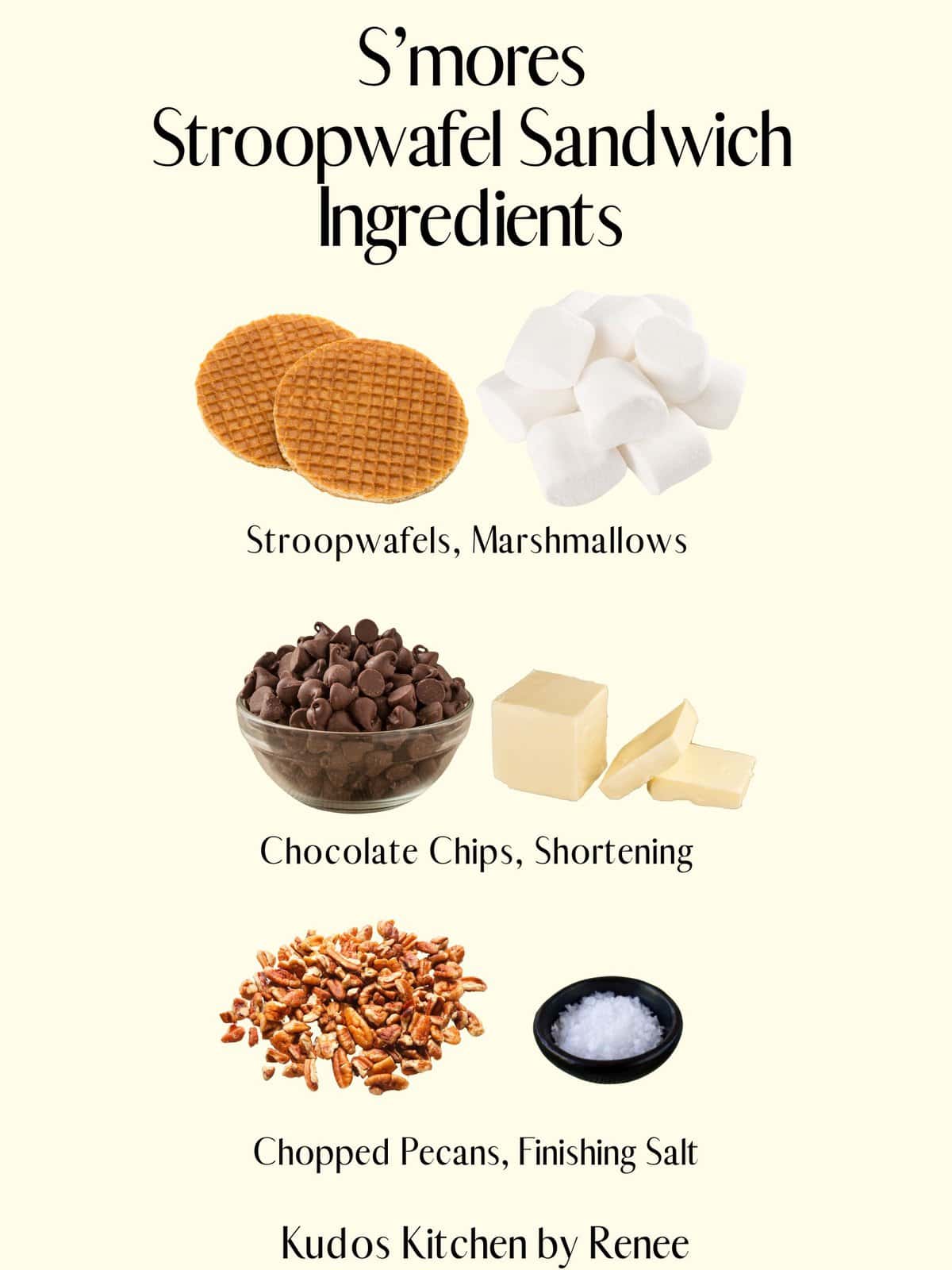 A visual ingredient list for making S'more Stroopwafel Sandwiches. 