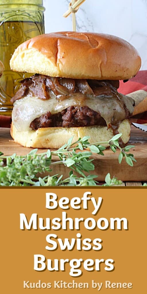 A Pinterest image for Beefy Mushroom Swiss Burgers with a title text.