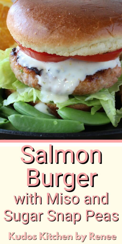 A Pinterest pin image for a Salmon Burger with Miso and Sugar Snap Peas along with a title text.