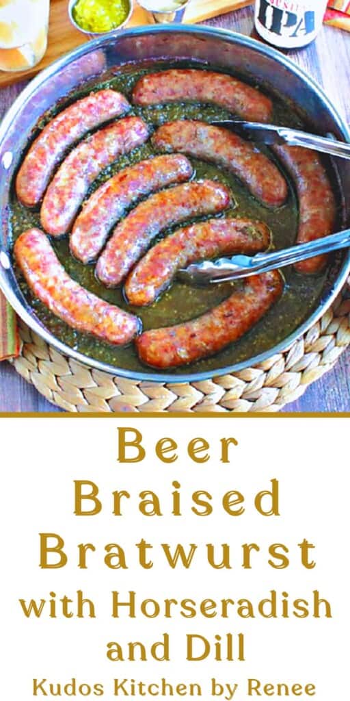 A Pinterest pin for Beer Braised Bratwurst with Horseradish and Dill along with a title text.