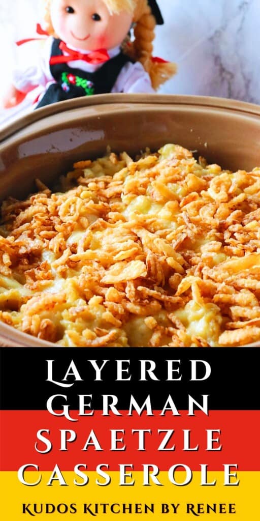A Pinterest image for Layered German Spaetzle Casserole with a title text.
