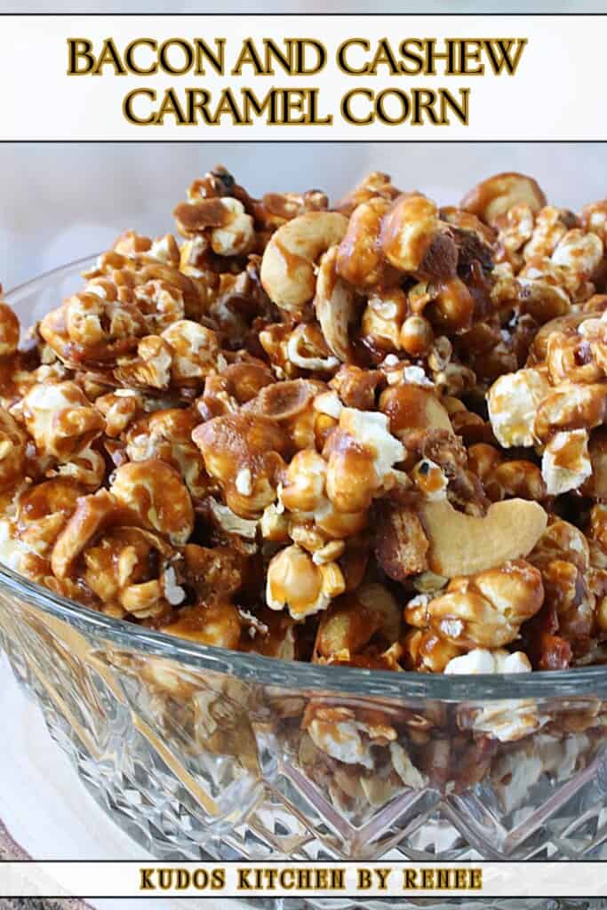 A Pinterest pin for Bacon and Cashew Caramel Corn along with a title text.