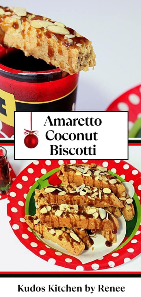 A two image Pinterest collage for Amaretto Coconut Biscotti.