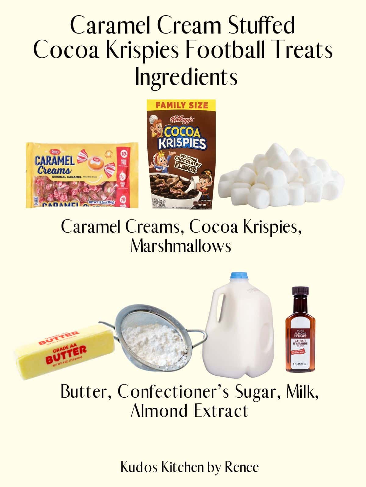A visual ingredient list for making Caramel Cream Stuffed Cocoa Krispies Football Treats.