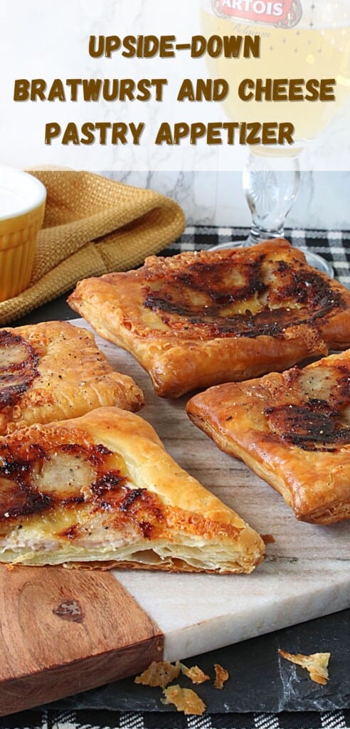 A long Pinterest pin for Upside-Down Bratwurst and Cheese Pastry Appetizer along with a title text.