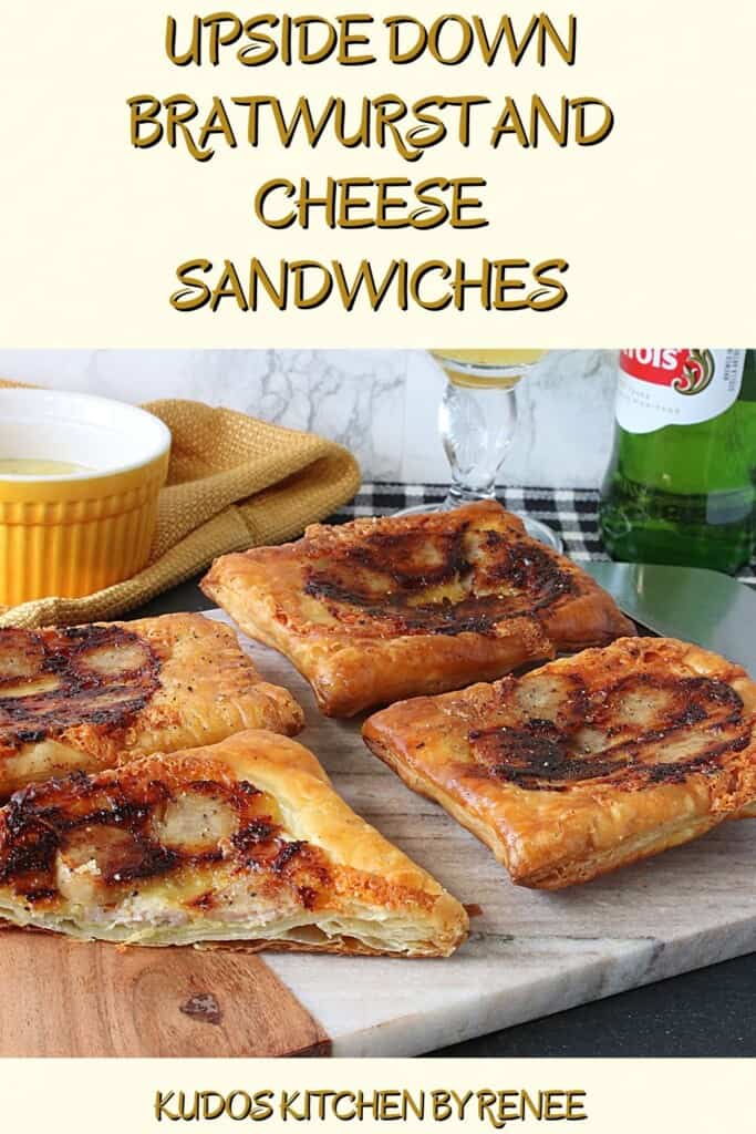 A Pinterest pin and a title text for Upside Down Bratwurst and Cheese Sandwiches.