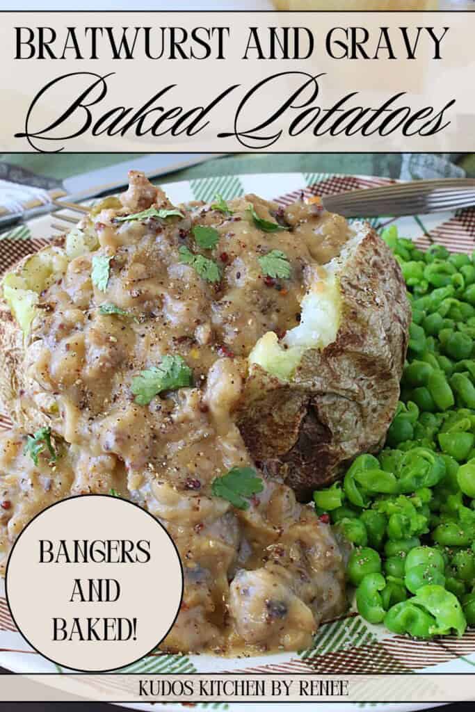 A Pinterest pin with a title text for Bratwurst and Gravy Baked Potatoes.