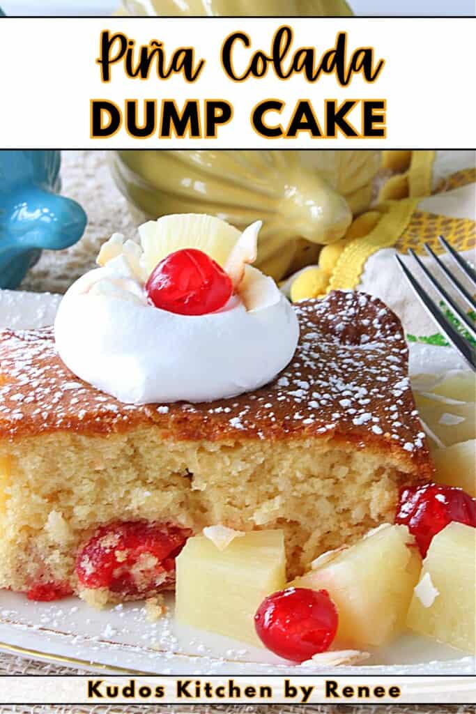 A Pinterest pin image with a title text for Piña Colada Dump Cake.