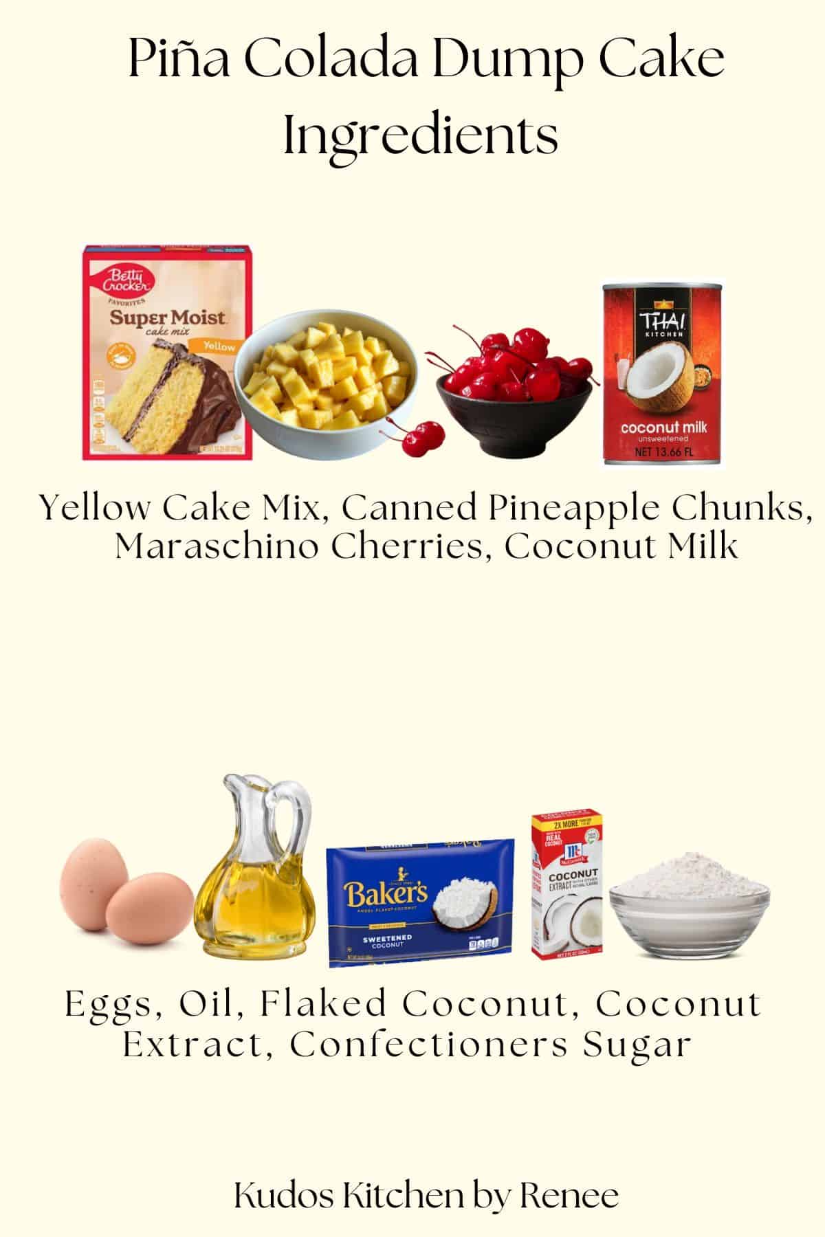 A visual ingredient list for making a Piña Colada Dump Cake.