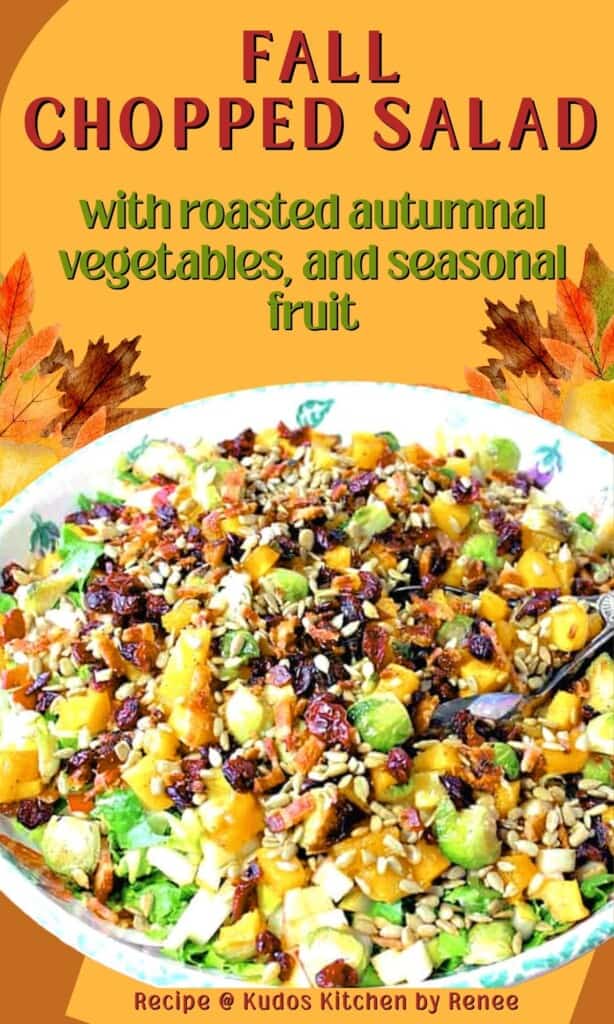 A fall colored Pinterest pin for a Fall Chopped Salad with roasted vegetables and fruit.