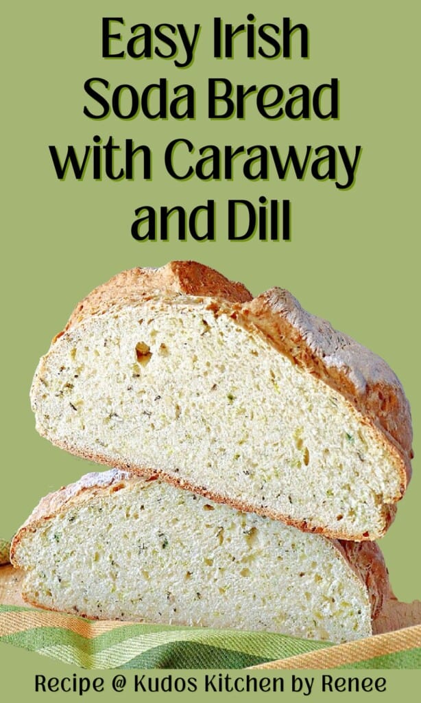 A Pinterest pin for Irish Soda Bread with caraway and dill on a green background with a title text.