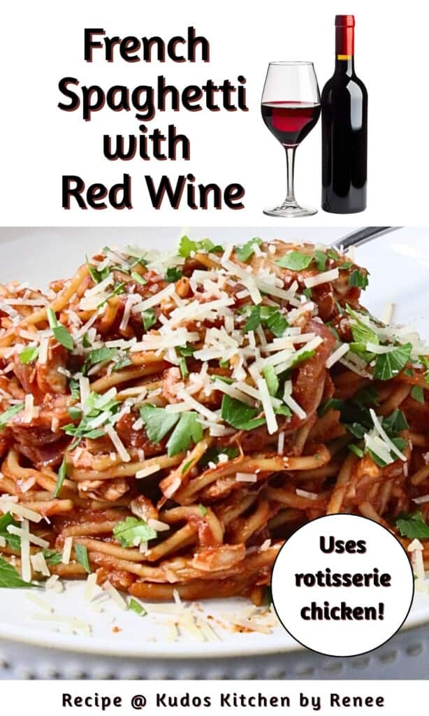 A Pinterest pin for French Spaghetti with Red Wine along with a title text graphic.